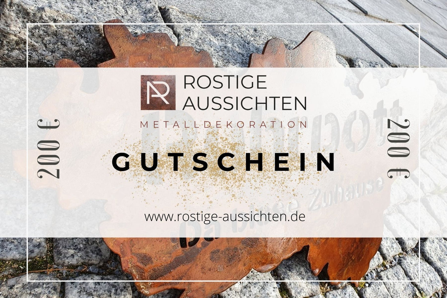 Gutschein über 200€ für www.rostige-aussichten.de