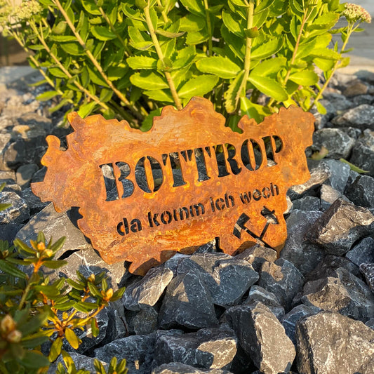 Ruhrpott Schild mit Bottrop da komm ich wech in der Farbe Rost
